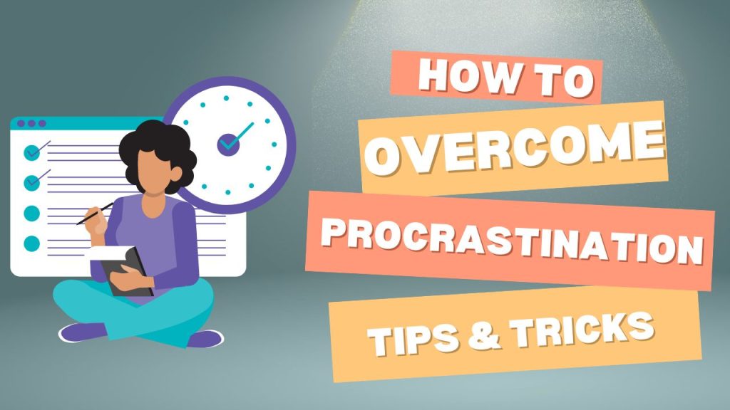 Overcome Procrastination